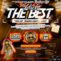 PRÉVIA - PACK THE BEST VOL.147 - EDIÇÃO AGOSTO 2025 ((( DEEP, DESANDE, TECH & AFRO HOUSE )))