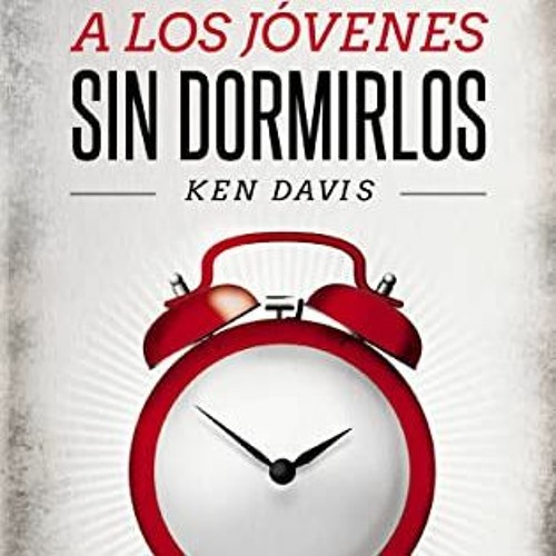 [Download] EBOOK 📋 Como hablarles a los jóvenes sin dormirlos (Especialidades Juveni