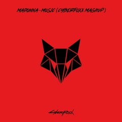 Madonna - MUSIC (CyberFoxx Mash Up)