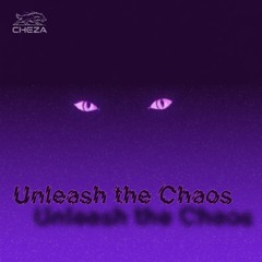 Unleash the Chaos