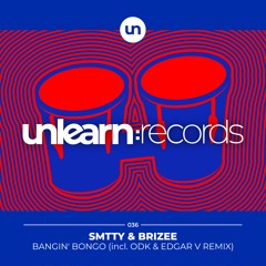 SMTTY & Brizee // Bangin' Bongo (ODK & Edgar V Remix)