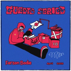 Guest Series Episode 10: Farzan Badie