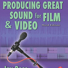 [View] EBOOK ✏️ Producing Great Sound for Film and Video, Third Edition (DV Expert Se