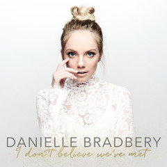 Danielle Bradbery - Worth It