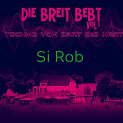 Si Rob @ "Die Breit bebt Vol.1" [10-06-23]