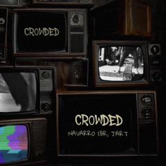 Crowded - Navarro (BR), J'ART