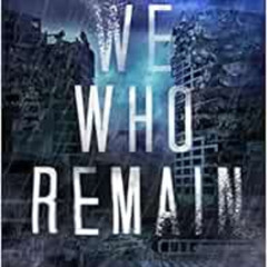 [Access] PDF 📒 We Who Remain by Jacqueline Druga [EBOOK EPUB KINDLE PDF]