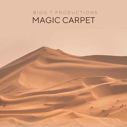 Magic Carpet (Prod. by Bigg T Productions)