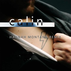Calin - Hannah Montana (MARK ONE REMIX)(Club Mix)