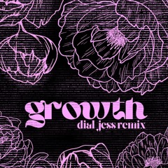 Nala - Growth (Dial Jess Remix)