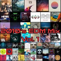 2010's EDM Mix Vol. 1