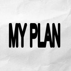 MY PLAN (prod.@utxxh)
