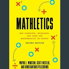 ((Ebook)) 💖 Mathletics: How Gamblers, Managers, and Fans Use Mathematics in Sports, Second Edition