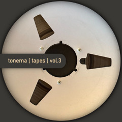 tonema 'tapes_vol.3' [bandcamp] OUT NOW