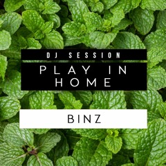 BINZ MX - PLAY IN HOME #1