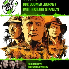 Killer POV Episode 98 - Our Doomed Journey with Richard Stanley