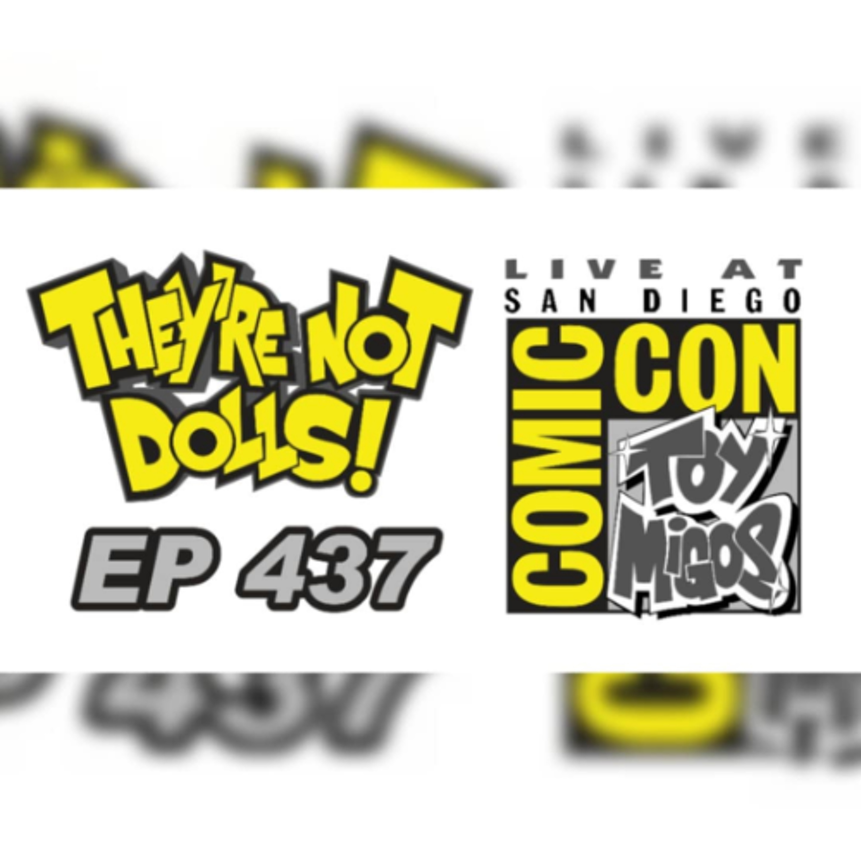 "They're not dolls!" Episode 437 Live from San Diego w/Juhn from Jada toys! episode artwork