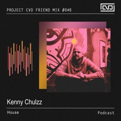 CVD Friend Mix #046 Kenny Chulzz