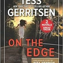 ACCESS KINDLE PDF EBOOK EPUB On the Edge (Harlequin Selects) by Tess Gerritsen,Rita Herron 📚