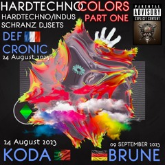 KODA - DEF CRONIC - BRUNE @ DCP & Fakom United - HARDTECHNO COLORS PART ONE