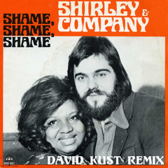 Shirley & Company - Shame Shame Shame (David Kust Radio Remix)