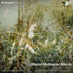 Ulterior Motives w/ Allecto (*Hackney) - 21-Mar-22