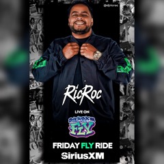 Ric Roc Guest Set on Sirius XM FLY's - Friday Fly Ride - 6/1/24