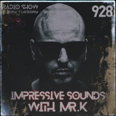 Mr.K Impressive Sounds Radio Nova Vol.928 (18.11.2025)