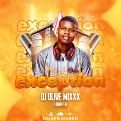 Dj Olive Mixx Loray La- Mixtape Exception by  Folder Lux Boyyy