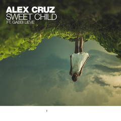 Sweet Child (Radio edit) [feat. Gabbi Lieve]