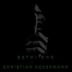 CAM ELECTRONIC RADIO SPECIAL SETHI ONE & CHRISTIAN ACKERMANN PART I 07-08-2024
