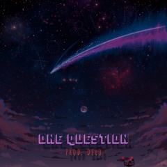 One Queston (Prod. Delo)