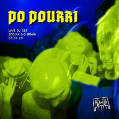 PO POURRI - Live Zodiak No Brain 03.01.20