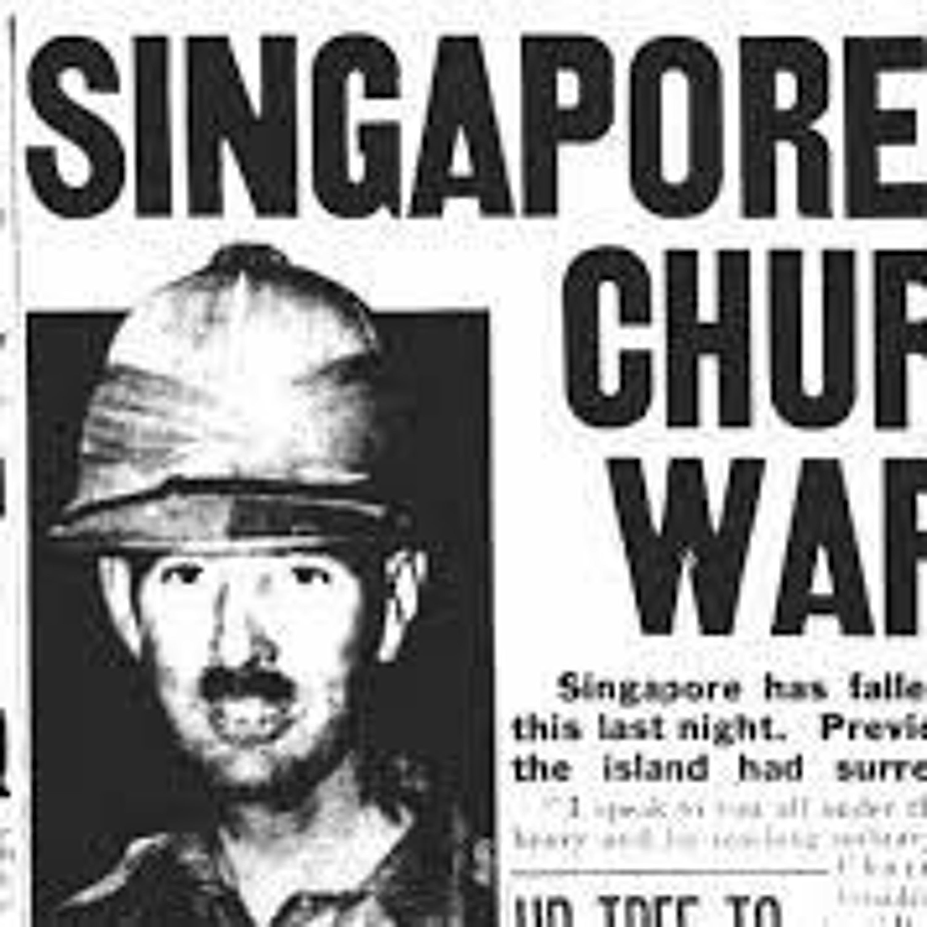 Episode 267: The Fall of Singapore Part 2: Surrendering to a Bluff