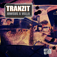 TRANZIT (w/ JOWSUS) (FREE DOWNLOAD)
