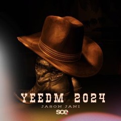 YEEDM '24 with JASON JANI