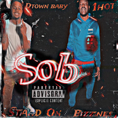 DTOWN  baby - S.O.B ft 1 Hot