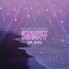 Starry Night (Dance Remix) Ft Cryomatic