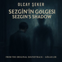 Sezgin’s Shadow.mp3