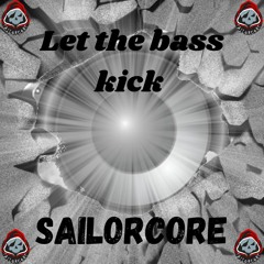 Let The Bass Kick