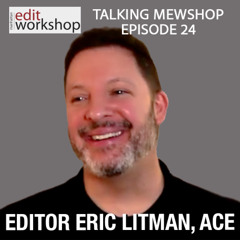 A Journey from Art to Editing with "Dope Thief" Editor Eric Litman, ACE