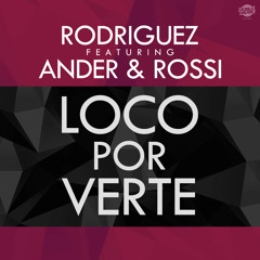 Loco por verte (feat. Ander & Rossi)