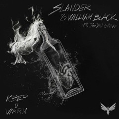 SLANDER & William Black - Keep U Warm (Feat. Jordan Shaw)