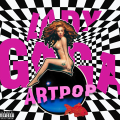 Rain on Me (ARTPOP Version)