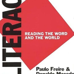 kindle👌 Literacy: Reading the Word and the World