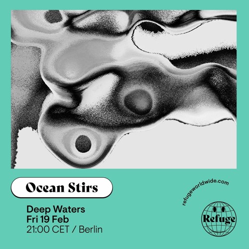 Ocean Stirs - Deep Waters - February 2021