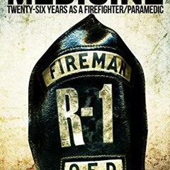 [READ] EBOOK ✔️ Gutter Medicine: Twenty-six Years as a Firefighter Paramedic by  Roge