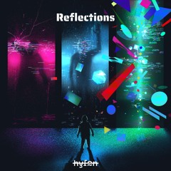 Reflections (A Melodic Feels Mix | Living Chronicles II)