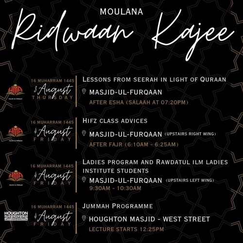 Ml Ridwaan Kajee - Lessons from Seerah in Light of Quraan