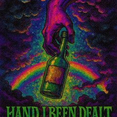 Hand I Been Dealt (Prod. Qss)